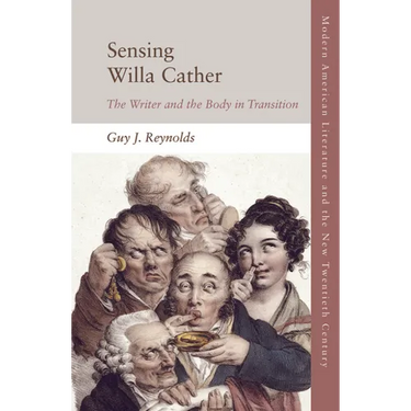 Sensing Willa Cather: The Writer and the Body in Transition