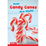 How Candy Canes Are Made