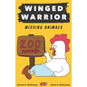Winged Warrior: Missing Animals