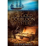 The Gold Doubloon Mystery: A Captain Finn Treasure Mystery (Book 3)