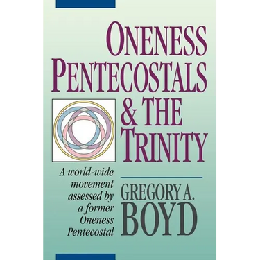 Oneness Pentecostals and the Trinity