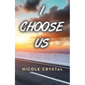 I Choose Us