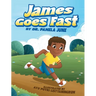 James Goes Fast