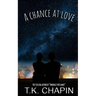 A Chance at Love: A Christian Romance Novel