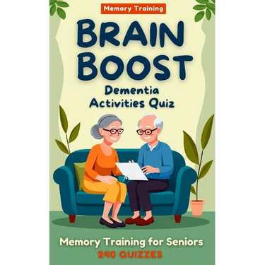 Brain Boost: Dementia Activities Quiz: Gentle Memory Training for Seniors: Sparking Memories, Conversations, and Joy ! ( Gifts for Elderly)