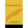 Briefe An Freunde (1912)