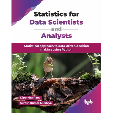Statistics for Data Scientists and Analysts: Statistical approach to data-driven decision making using Python (English Edition)