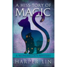 A Hiss-tory of Magic