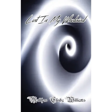 Lost In My Whirlwind