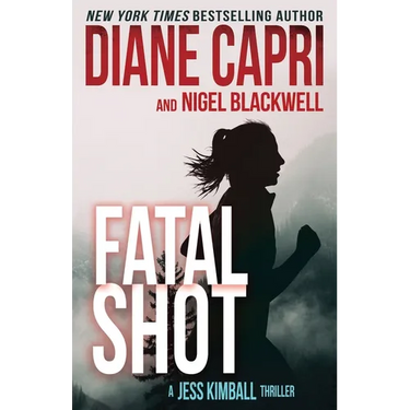 Fatal Shot: A Gripping Jess Kimball Thriller