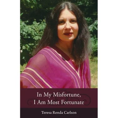 In My Misfortune, I Am Most Fortunate