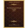 The Political Annals Of South Carolina (1845)