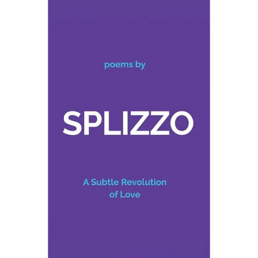 Splizzo: A Subtle Revolution of Love