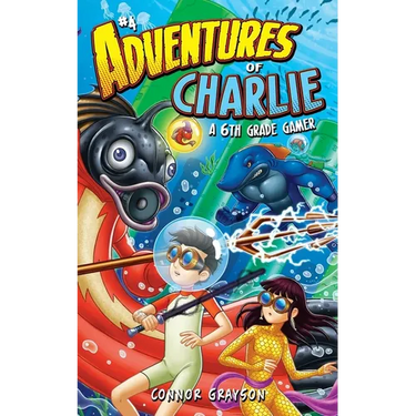 Adventures of Charlie: A 6th Grade Gamer #4