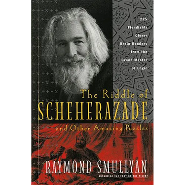 The Riddle of Scheherazade: And Other Amazing Puzzles