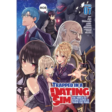 Trapped in a Dating Sim: The World of Otome Games Is Tough for Mobs (Manga) Vol. 7