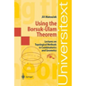 Using the Borsuk-Ulam Theorem: Lectures on Topological Methods in Combinatorics and Geometry