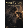 The Wolf King Rise of the True King