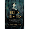 Hell's Princess: The Mystery of Belle Gunness, Butcher of Men