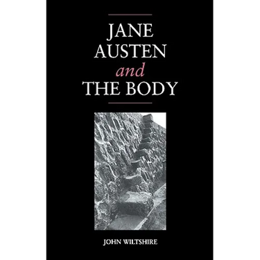 Jane Austen and the Body: 'The Picture of Health'