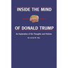 Inside the Mind of Donald Trump