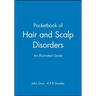 Pocketbook of Hair and Scalp Disorders
