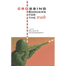 Crossing Borders for the Truth