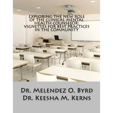 Exploring the New Role of the Clinical Mental Health Counselor: Vignettes for Be