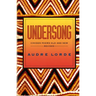 Undersong: Chosen Poems Old and New (Revised)