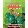 How to Draw Monster Trucks. Coloring Book for Kids Teens and Adults: Good Gift Idea for Lovers of Heavy-duty Vehicles