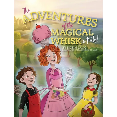 The Adventures of the Magical Whisk in Italy