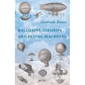 Balloons, Airships and Flying Machines