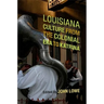 Louisiana Culture from the Colonial Era to Katrina