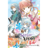 Sugar Apple Fairy Tale, Vol. 9 (Light Novel): The Silver Sugar Master and the Rainbow Successors