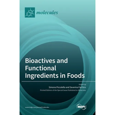 Bioactives and Functional Ingredients in Foods