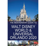 The Independent Guide to Walt Disney World and Universal Orlando 2020