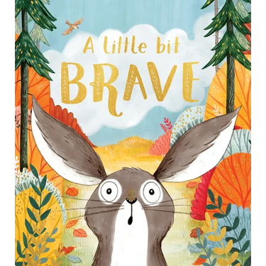 A Little Bit Brave