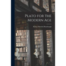 Plato for the Modern Age