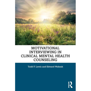 Motivational Interviewing in Clinical Mental Health Counseling
