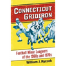 Connecticut Gridiron: Football Minor Leaguers of the 1960s and 1970s