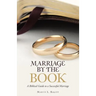 Marriage by the Book: A Biblical Guide to a Successful Marriage
