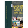 Occupational Health and Hygiene in Industries