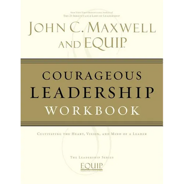 The Courageous Leadership Workbook
