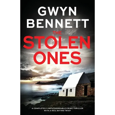 The Stolen Ones: A completely unputdownable crime thriller with a nail-biting twist