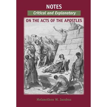 Notes, Critical and Explanatory, on the Acts of the Apostles