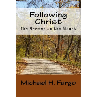 Following Christ: The Sermon on the Mount