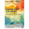 Leaving Space for Nature: The Critical Role of Area-Based Conservation