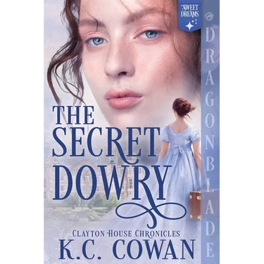 The Secret Dowry: A Regency Historical Romance