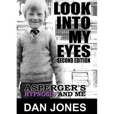 Look Into My Eyes: Asperger's, Hypnosis and Me