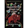 A Grandmother Begins the Story